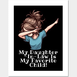 My Daughter In Law Is My Favorite Child Posters and Art